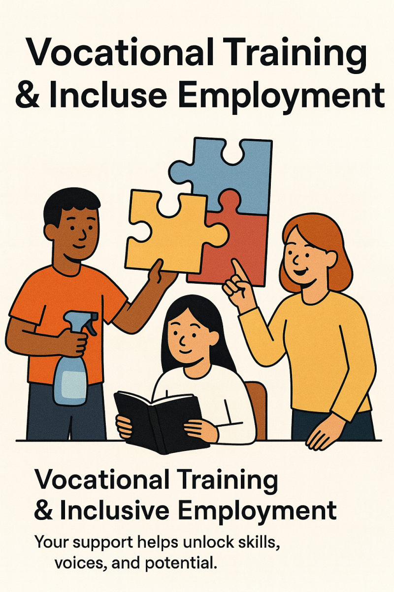 Vocational training and inclusive employment — your support helps unlock skills, voices, and potential.